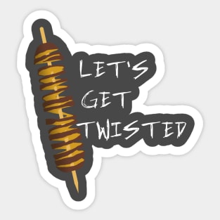 Let's Get Twisted Sticker